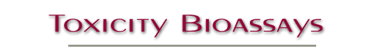Toxicity Bioassays